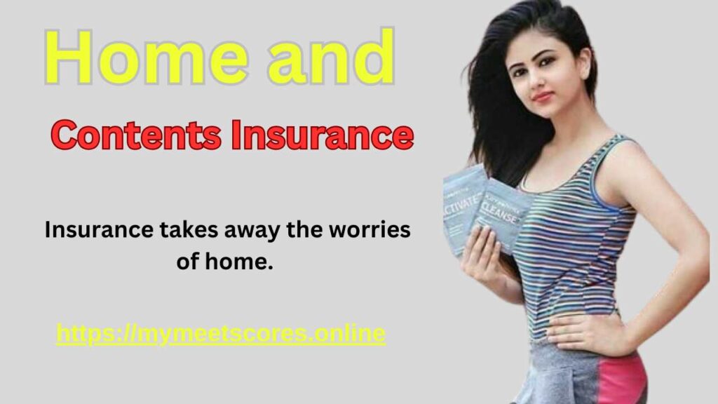 Home and Contents Insurance-